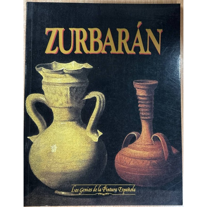 Genios De La Pintura Española, Los: Zurbaran.